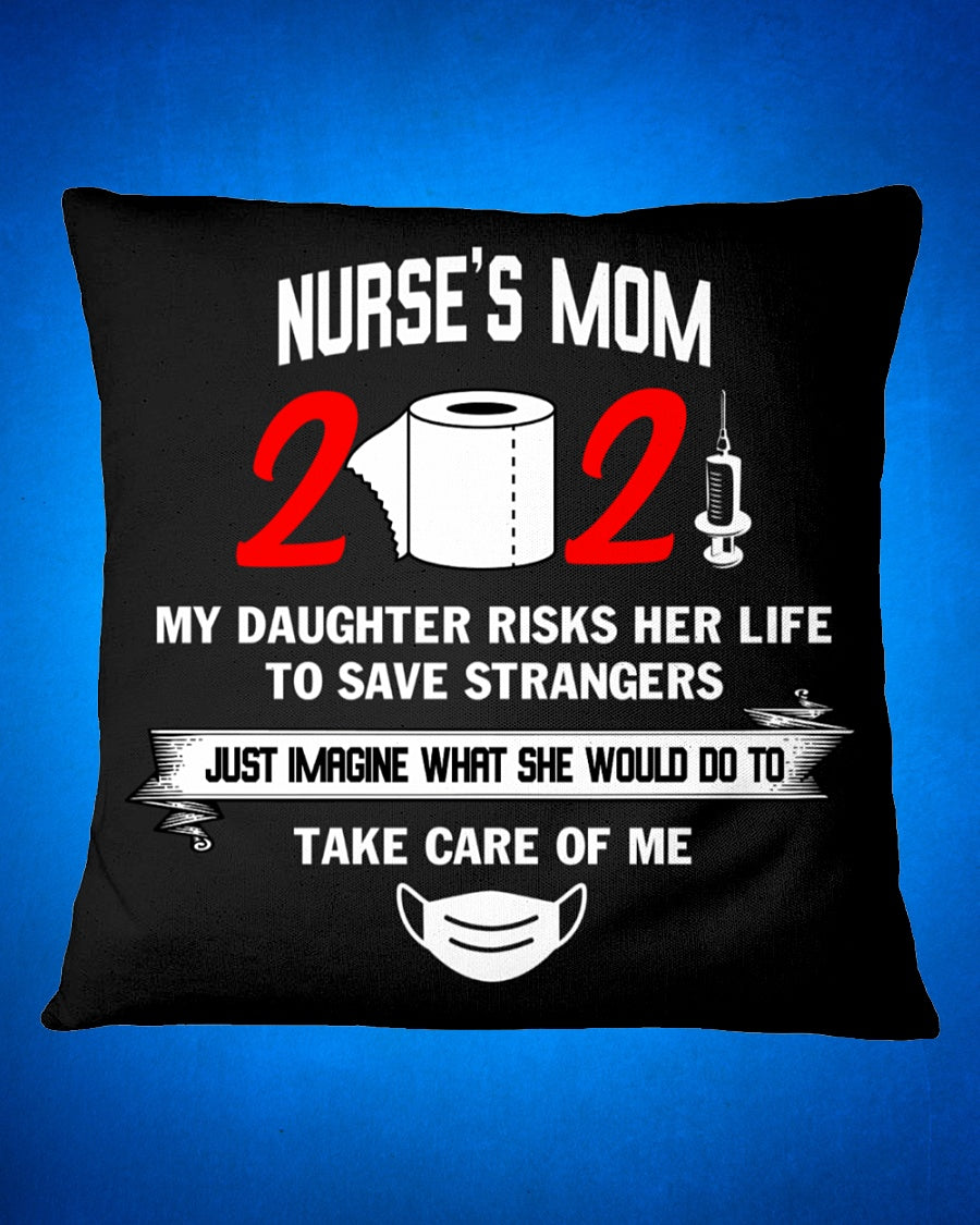 Nurses Mom Is Proud Of Her Daughter Square Pillow, Meaningful Mother’s Day Gift, Best Mother’s Day Gift Ideas, Thank You Gifts For Mother’s Day 1616607947405.jpg