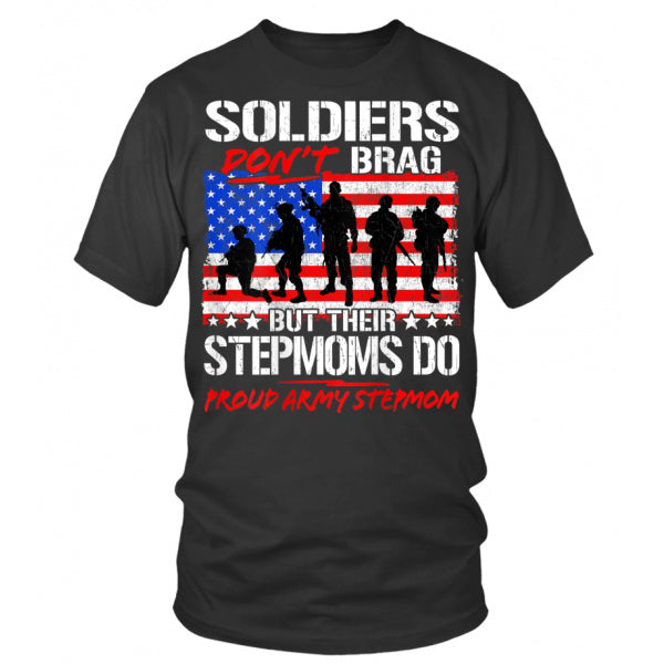 Soldiers Don't Brag But Their Stepmoms Do, T-Shirt Hoodie, Best Mother s Day Gift Ideas, Mother's Day Gift For Mom 1617674855468.jpg