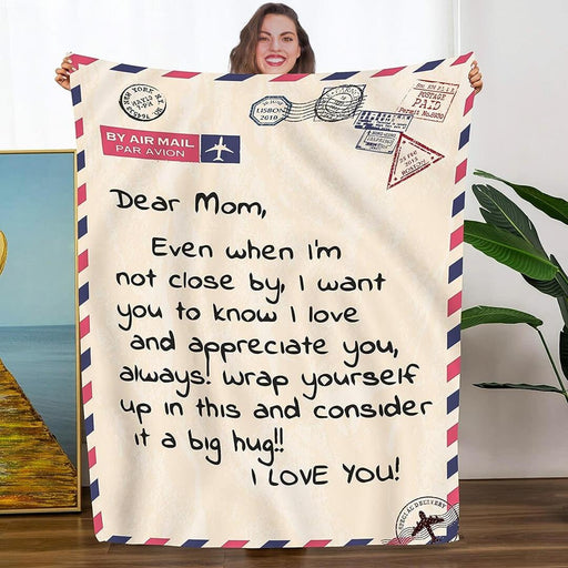 Blanketify To My Mom Ever When I'm Not Close By,I Want You To Know I Love You Gift For Mom From Daughter Birthday Gift,Family Gift Home Decor Bedding Couch Sofa Soft and Comfy Cozy 1620721255046.jpg