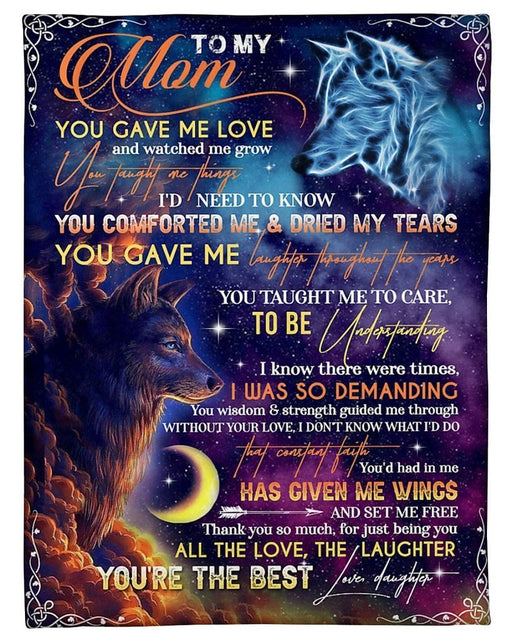 Blanketify To My Mom You Gave Me Love And Watched Me Grow Wolves Galaxy Blanket Gift From Mom From Daughter Birthday Gift Home Decor Bedding Couch Sofa Soft and Comfy Cozy 1620980558019.jpg