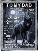 Blanketify To My Dad I Know It s Not Easy Daughter Dad Wolf Blanket Gift For Dad From Daughter,Birthday Gift Home Decor Bedding Couch Sofa Soft and Comfy Cozy 1620982588988.jpg
