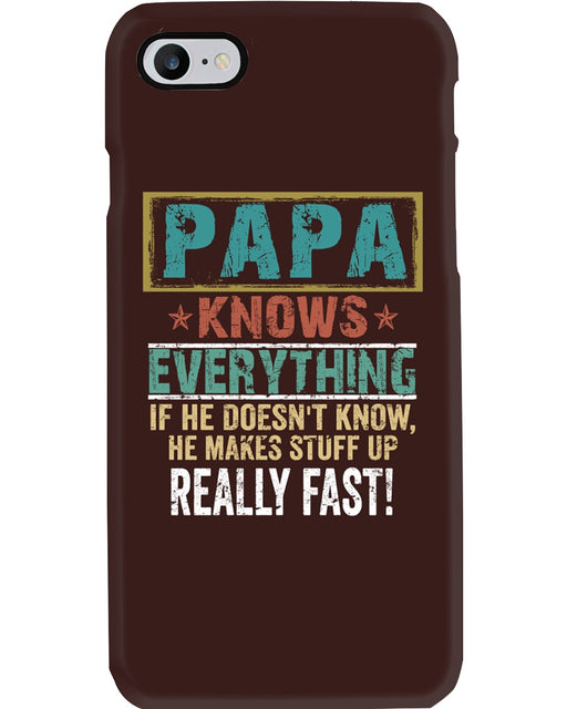 Papa Knows Everything - Great Phone Case 1621356071142.jpg
