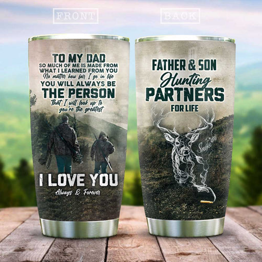 To My Dad Hunting Partner For Life Customize Personalized Kd2 Halz1705013z Stainless Steel Tumbler 1621446384449.jpg