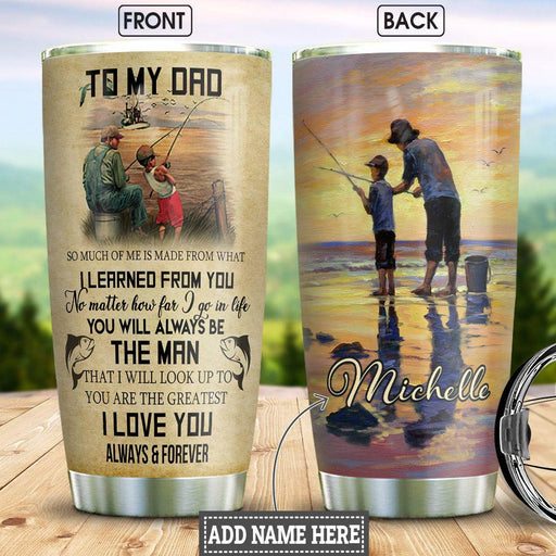 To My Dad Fishing Personalized Htc0812012 Stainless Steel Tumbler 1621446391172.jpg