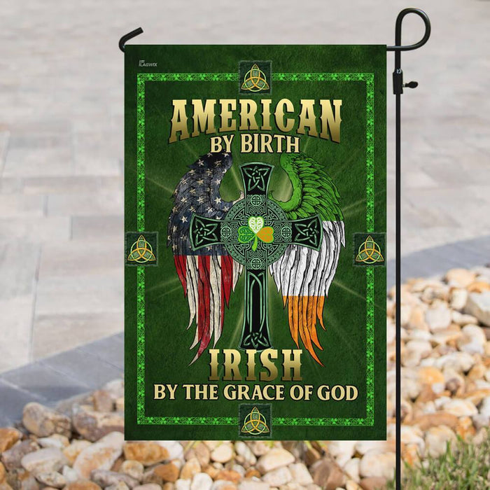 American By Birth Irish By The Grace Of God Flag | Garden Flag | Double Sided House Flag - GIFTCUSTOM