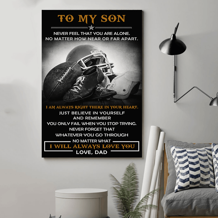 American football Canvas and Poster ��� Dad to Son ��� Never feel that wall decor visual art - GIFTCUSTOM