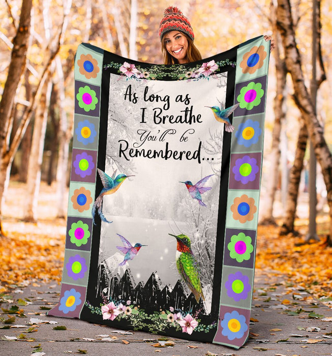 As long as i breath youll be remembered, hummingbird premium blanket - GIFTCUSTOM