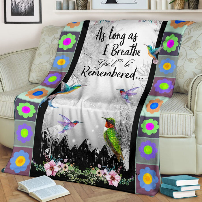 As long as i breath youll be remembered, hummingbird premium blanket - GIFTCUSTOM