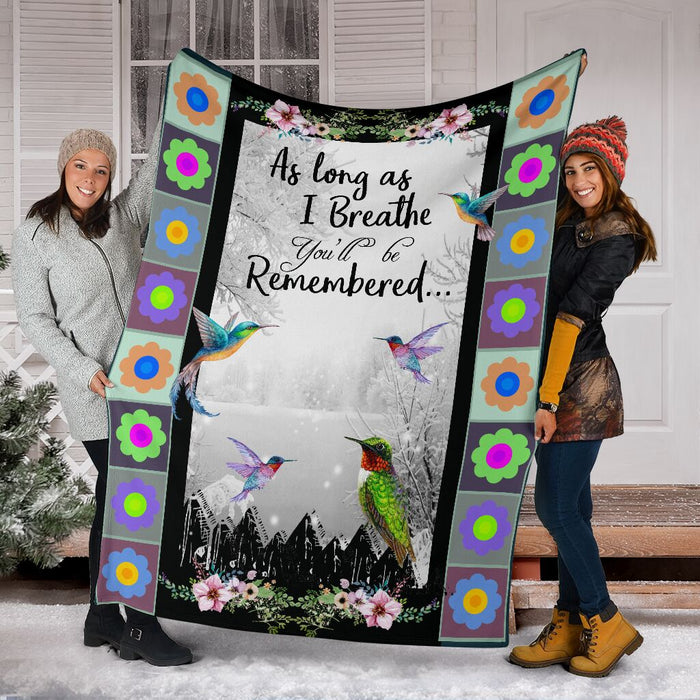 As long as i breath youll be remembered, hummingbird premium blanket - GIFTCUSTOM