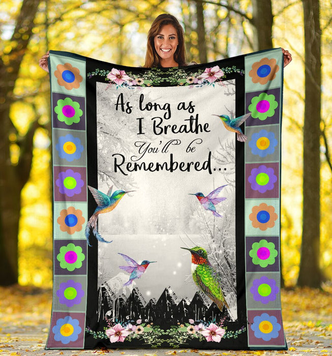 As long as i breath youll be remembered, hummingbird premium blanket - GIFTCUSTOM