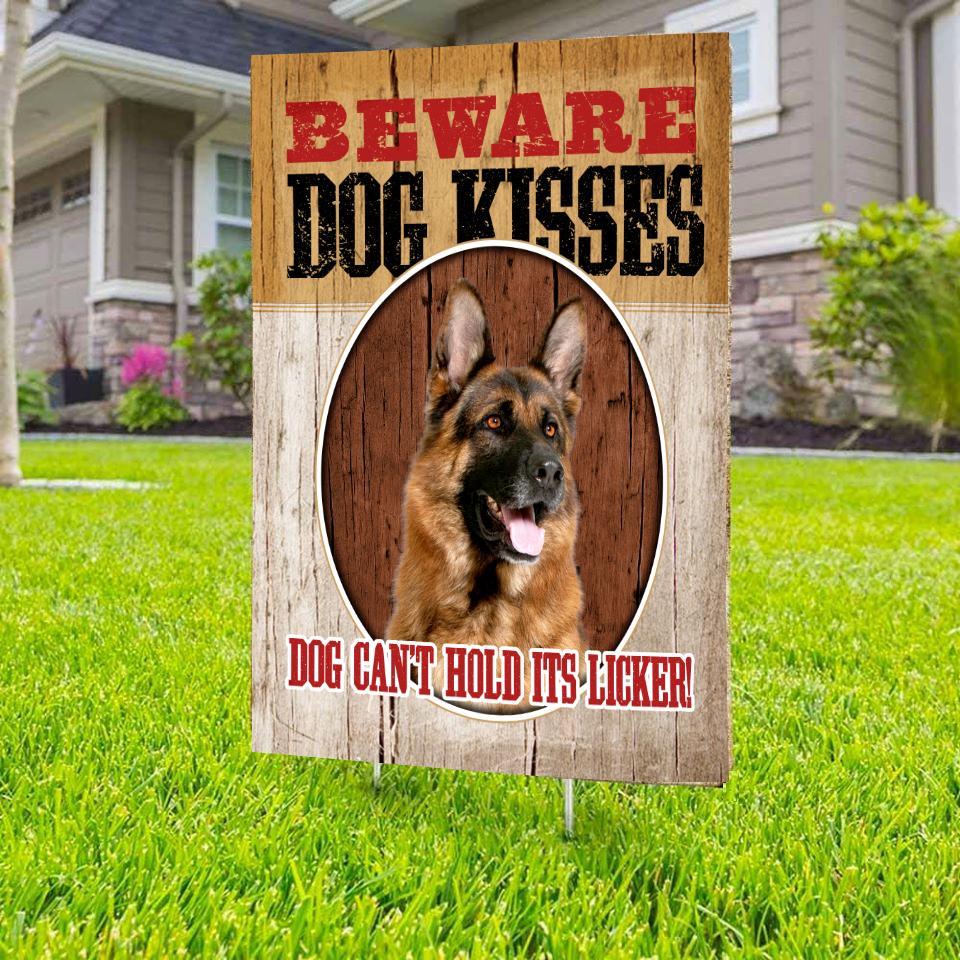 Beware Dog Kisses German Shepherd Yard Sign (24 x 18 inches) - GIFTCUSTOM