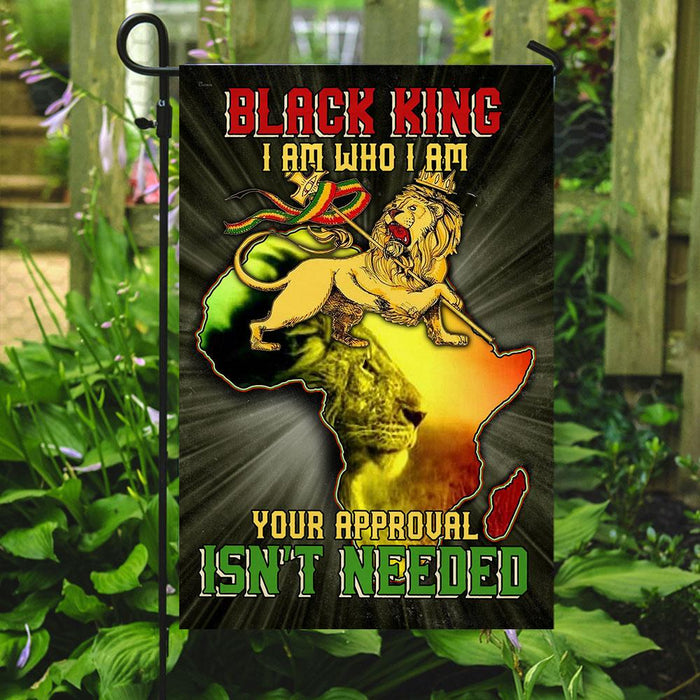 Black King I Am Who I Am Your Approval Isn’t Needed Flag | Garden Flag | Double Sided House Flag - GIFTCUSTOM