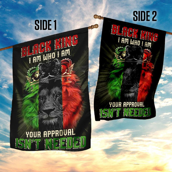 Black King I Am Who I Am Your Approval Isnt Needed Flag | Garden Flag | Double Sided House Flag - GIFTCUSTOM