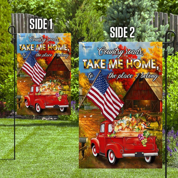 Country Roads, Take Me Home, To The Place I Belong Flag | Garden Flag | Double Sided House Flag - GIFTCUSTOM