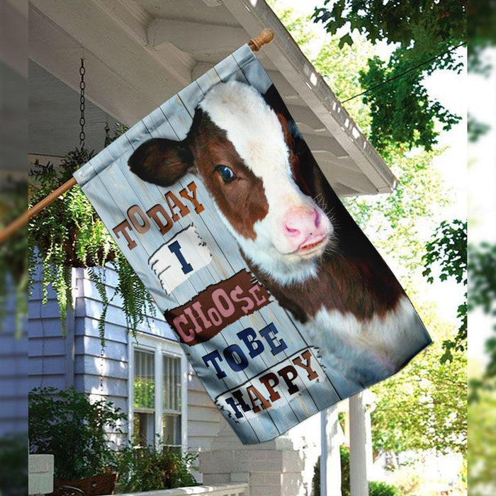 Cow Today I Choose Tobe Happy Flag | Garden Flag | Double Sided House Flag - GIFTCUSTOM