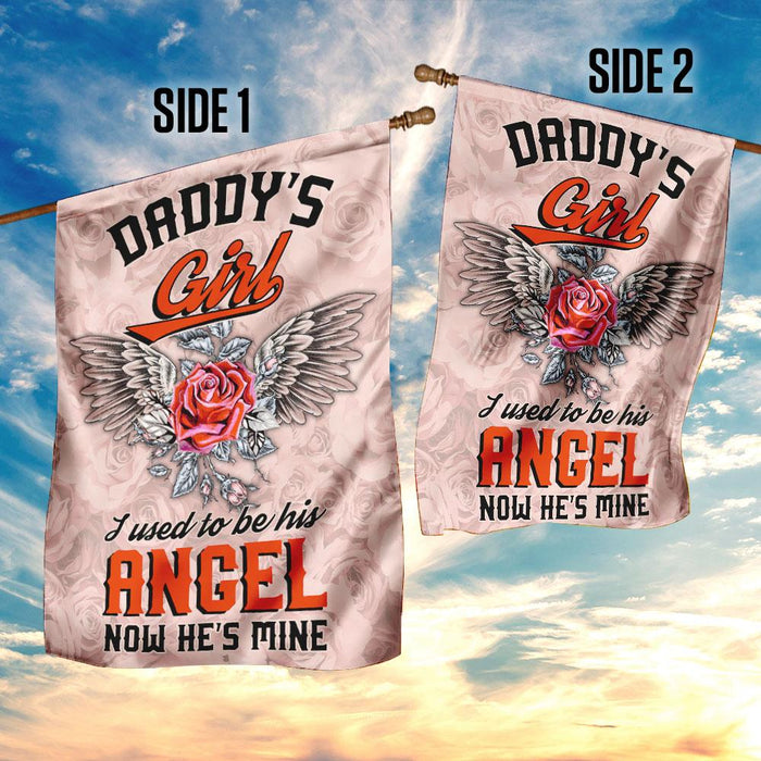 Daddy’s Girl I Used To Be His Angel Now He Is Mine Flag | Garden Flag | Double Sided House Flag - GIFTCUSTOM