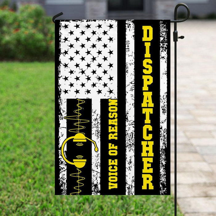 Dispatcher Voice Of Reason Flag | Garden Flag | Double Sided House Flag - GIFTCUSTOM