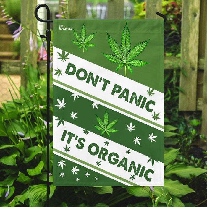 Dont Panic Its Organic Marijuana Flag | Garden Flag | Double Sided House Flag - GIFTCUSTOM