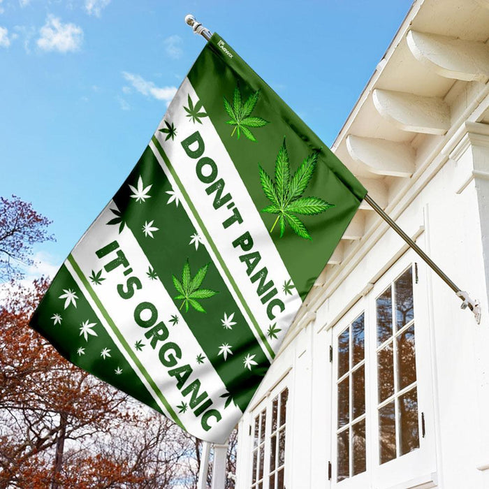 Dont Panic Its Organic Marijuana Flag | Garden Flag | Double Sided House Flag - GIFTCUSTOM