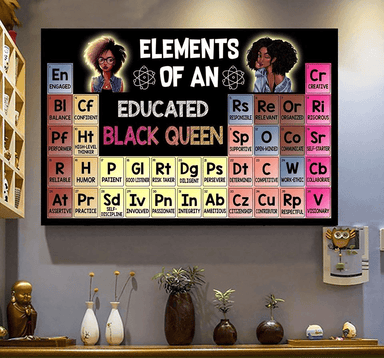 Elements Of An Educated Black Queen Canvas And Poster - GIFTCUSTOM