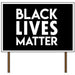 EM Designs Black Lives Matter Yard Sign (24 x 18 inches) - GIFTCUSTOM