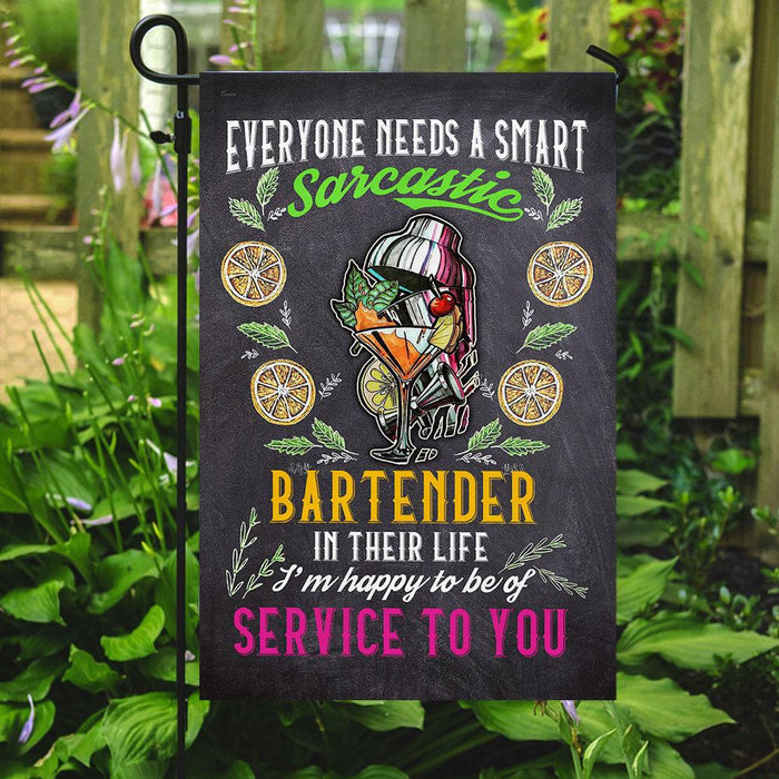 Everyone Needs A Smart Sarcastic Bartender Flag | Garden Flag | Double Sided House Flag - GIFTCUSTOM