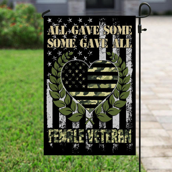 Female Veteran All Gave Some, Some Gave All Flag | Garden Flag | Double Sided House Flag - GIFTCUSTOM