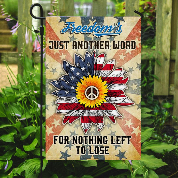 Freedom’s Just Another Word For Nothing Left To Lose Hippie Flag | Garden Flag | Double Sided House Flag - GIFTCUSTOM