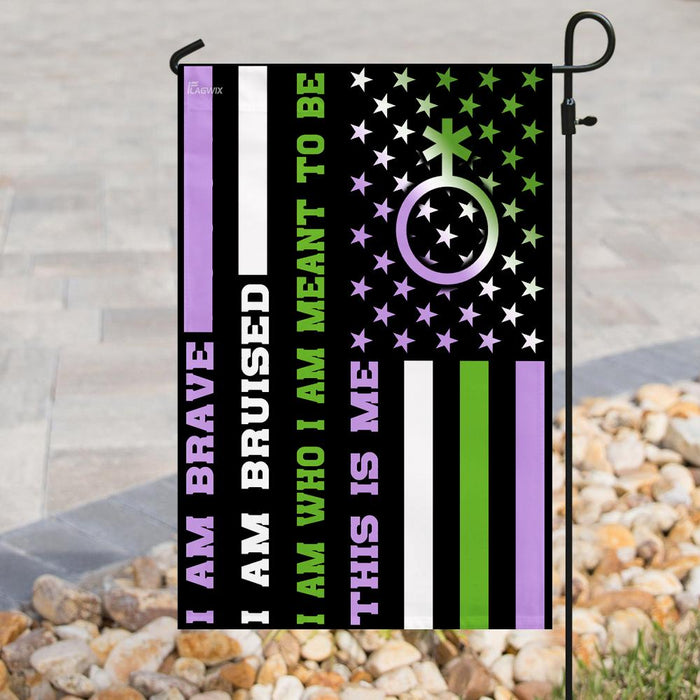 Genderqueer I Am Brave I Am Bruised Flag | Garden Flag | Double Sided House Flag - GIFTCUSTOM