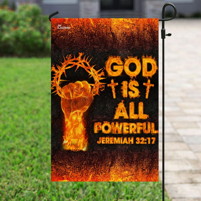 God Is All Powerful Jeremiah 32:17 Christian Flag | Garden Flag | Double Sided House Flag - GIFTCUSTOM