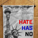 Hate Has No Home Here FLag | All Over Printed - GIFTCUSTOM