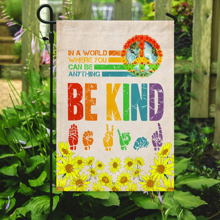 Hippie. Sign Languages ASL Be Kind Sunflower Flag | Garden Flag | Double Sided House Flag - GIFTCUSTOM