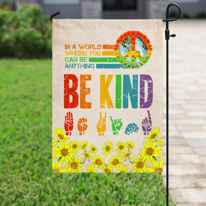 Hippie. Sign Languages ASL Be Kind Sunflower Flag | Garden Flag | Double Sided House Flag - GIFTCUSTOM