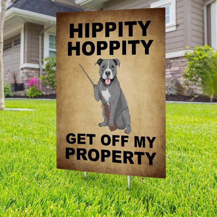 Hippity Hoppity Pitbull Yard Sign (24 x 18 inches) - GIFTCUSTOM