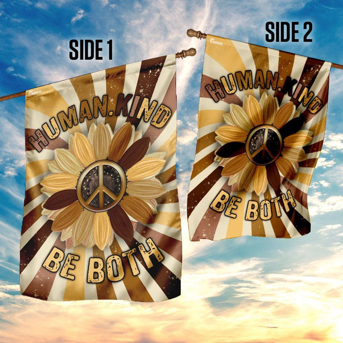 Humankind Be Both Hippie Flag | Garden Flag | Double Sided House Flag - GIFTCUSTOM