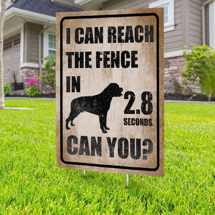 I Can Reach The Fence Rottweiler Yard Sign (24 x 18 inches) - GIFTCUSTOM