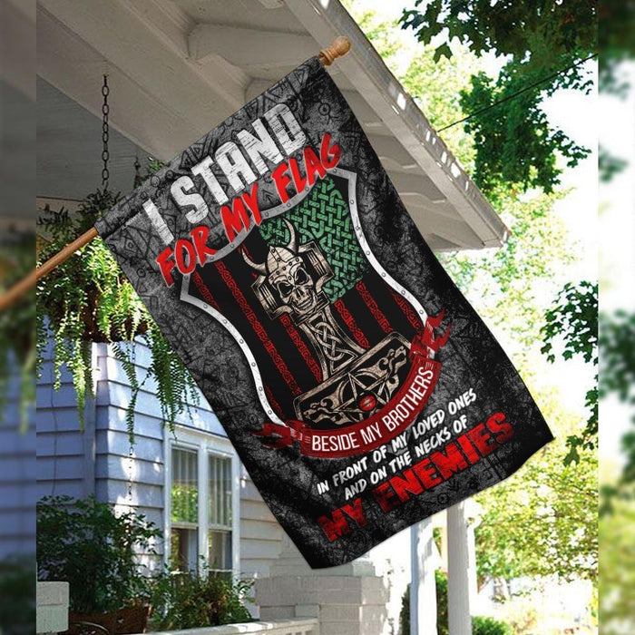 I Stand For My Flag Viking Warrior Odin Axe Flag | Garden Flag | Double Sided House Flag - GIFTCUSTOM