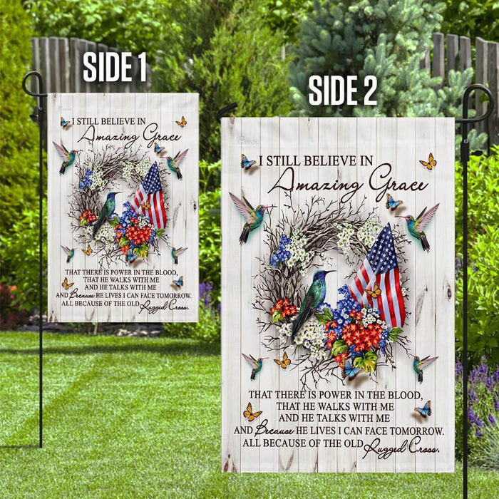 I still believe in Amazing Grace Hummingbird Flag - GIFTCUSTOM