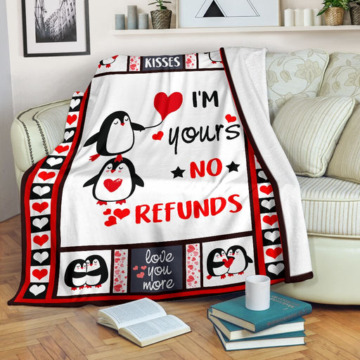 Im Your No Refund Penguin Blanket - GIFTCUSTOM