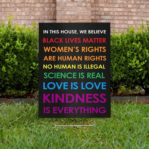 In This House We Believe Rainbow Pride Black Lives Matter Yard Sign (24 x 18 inches) - GIFTCUSTOM