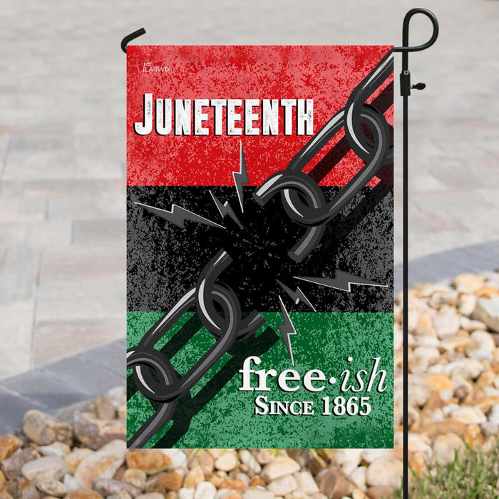 Juneteenth. Free-ish Since 1865 Flag | Garden Flag | Double Sided House Flag - GIFTCUSTOM
