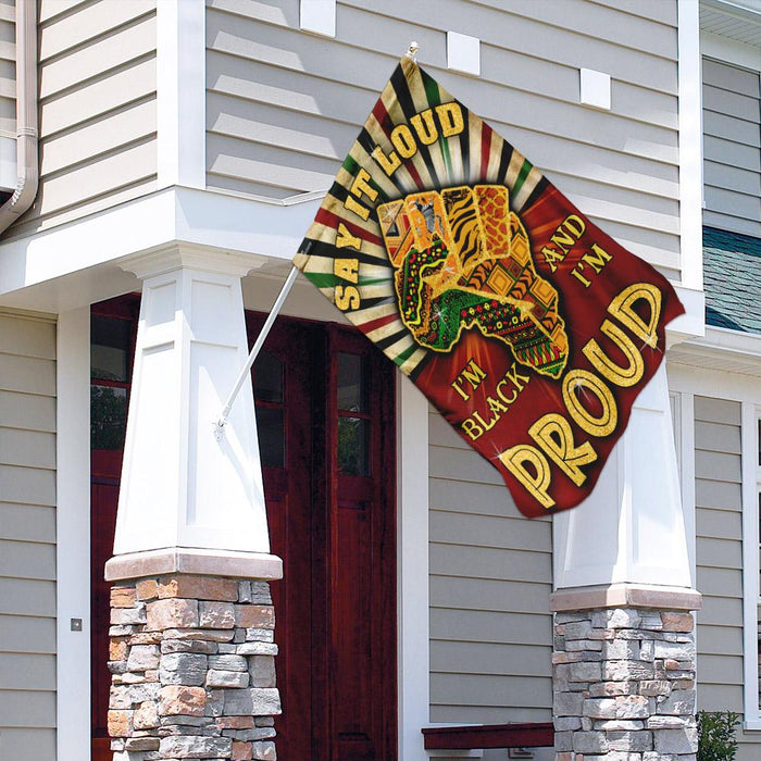 Juneteenth. Say It Loud I’m Black And I’m Proud Flag | Garden Flag | Double Sided House Flag - GIFTCUSTOM