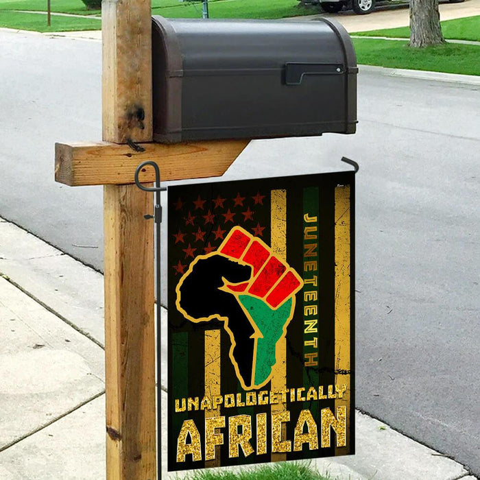 Juneteenth Unapologetically African Flag | Garden Flag | Double Sided House Flag - GIFTCUSTOM