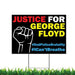 Justice for George Floyd Yard Sign (24 x 18 inches) - GIFTCUSTOM