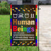 LGBT Human Beings 100% Organic Colours May Vary Flag | Garden Flag | Double Sided House Flag - GIFTCUSTOM