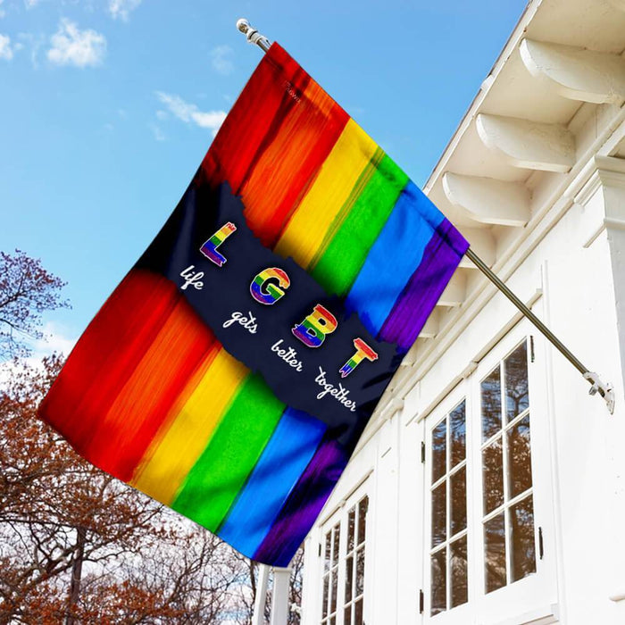 LGBT Life Gets Better Together | Garden Flag | Double Sided House Flag - GIFTCUSTOM