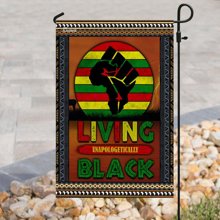 Living Unapologetically Black Flag | Garden Flag | Double Sided House Flag - GIFTCUSTOM