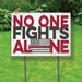 No One Fights Alone Red Line Firefighter Yard Sign (24 x 18 inches) - GIFTCUSTOM