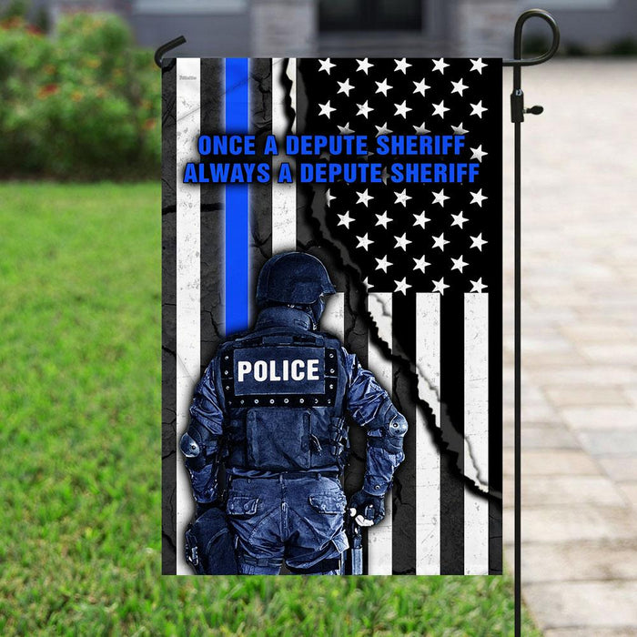 Once A Depute Sheriff, Always A Depute Sheriff Flag | Garden Flag | Double Sided House Flag - GIFTCUSTOM