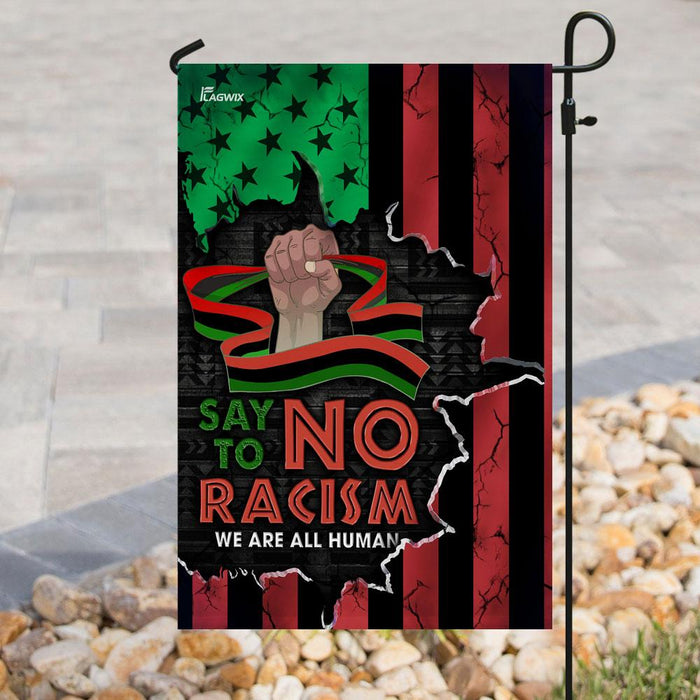 Say No To Racism We Are All Human Flag | Garden Flag | Double Sided House Flag - GIFTCUSTOM